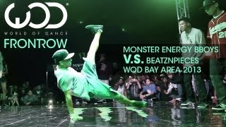 Monster Energy Bboys V.S. BeatzNPieces | FRONTROW | WOD Bay Area 2013