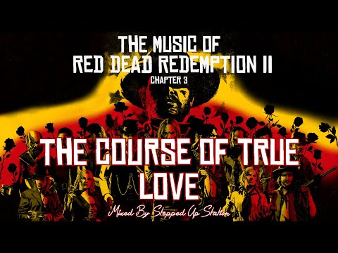 RDR2 Soundtrack (Mission #29 Cinematic Mix): The Course of True Love (SUS Original)