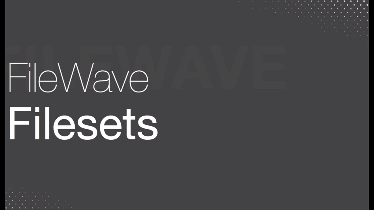 FileWave - Filesets Explained
