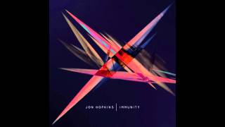 Jon Hopkins - Collider [Immunity]