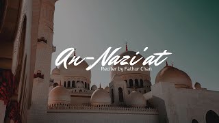 Download lagu Bacaan Al-Quran Paling Tenang | Surah An-Naziat | Fathur Chan mp3