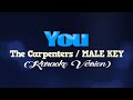 YOU   The Carpenters/MALE KEY (KARAOKE VERSION)