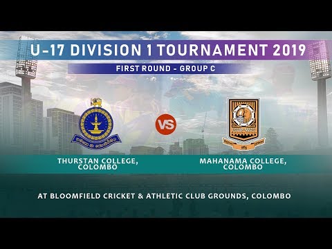 Thurstan College, Colombo vs Mahanama College, Colombo - U-17 Division 1 Tournament 2019