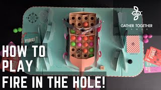 How To Play Fire In The Hole!