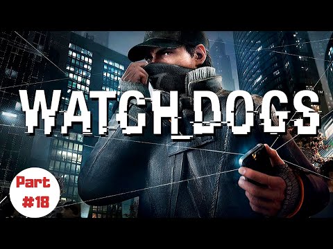 Watch Dogs [2014][PC] - Gameplay/Walkthrough Part 18 - Why Even Bother With Stealth