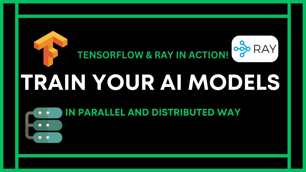 Introduction to Parallel and Distributed AI Training: TensorFlow & Ray Hands-On Guide!