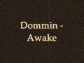 Dommin Awake 