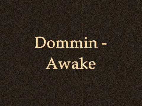 Dommin Awake