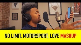 No Limit, Motorsport, &amp; Love Mashup | Devvon Terrell MASHUP