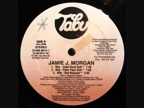 Jamie J. Morgan-Why (Tenaglia-Dub Because)