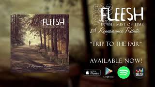 Fleesh - Trip to the Fair (from &quot;In the Mist of Time&quot; - A Renaissance Tribute)