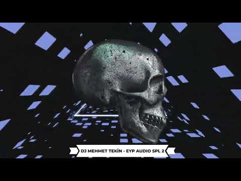 Dj Mehmet Tekin - Eyp Audio Spl 2 (Official Video)