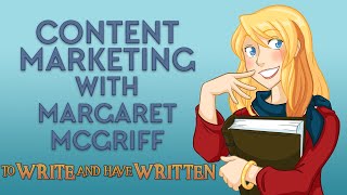 Content Marketing! With guest Margaret McGriff