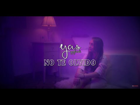 Yas Gagliardi - No Te Olvido - Video Oficial
