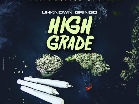 Unknown Gringo - High Grade - July 2020