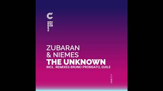 Zubaran &amp; Niemes - The Unknown (Bruno Pronsato Remix)
