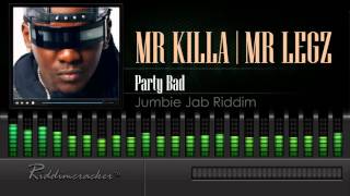 Mr Killa & Legz - Party Bad (Jumbie Jab Riddim) [Soca 2016] [HD]