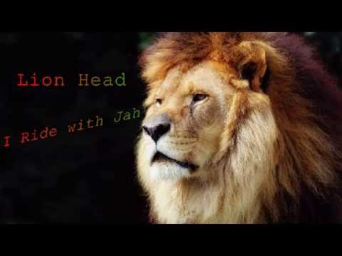 Lion Head - I Ride with Jah