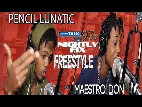 Maestro Don & Pencil Lunatic Freestyle on Nightly Fix NewsTalk93FM