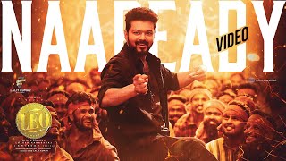 LEO - Naa Ready Song Video  Thalapathy Vijay  Loke