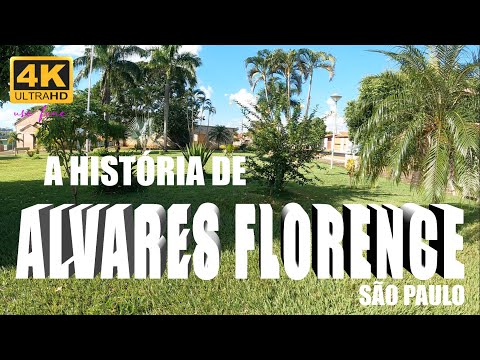 ÁLVARES FLORENCE - e sua história.