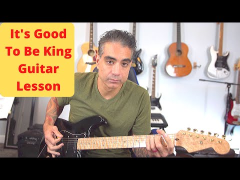 "Its Good to be King" Tom Petty Guitar Lesson
