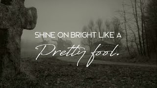 Pretty Fool - Beasts With No Name (LYRICS) Pretty Fool - Beasts With No Name (LYRICS)