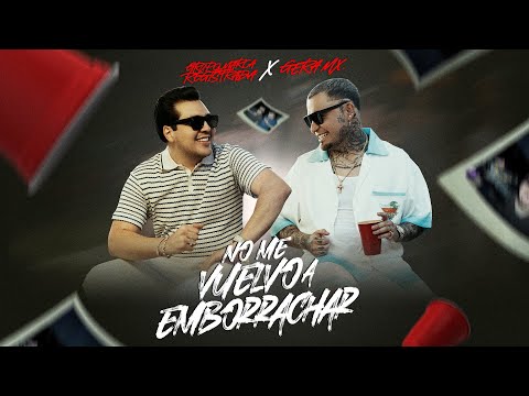 Grupo Marca Registrada x Gera MX - No Me Vuelvo a Emborrachar [Official Video]