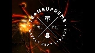Vol. 91 | Weekly Beat Cypher | TeamSupreme x Teaching Machine | Beats 2014