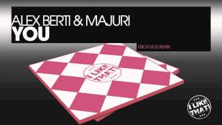 Alex Berti & Majuri - You (Erick Violi Rmx) (DANCE EVOLUTION)