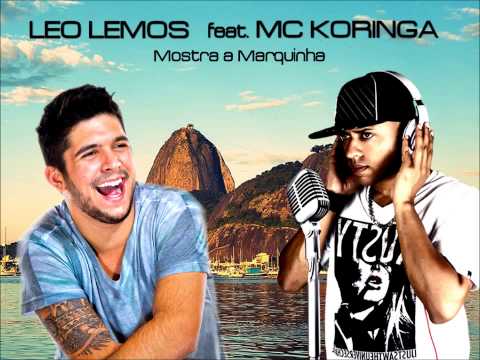 Leo Lemos feat. MC Koringa - Mostra a Marquinha (Breve clipe oficial)