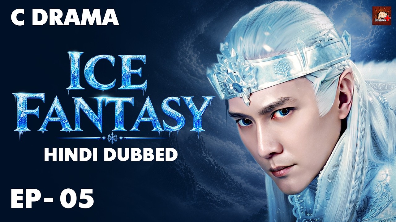 Ice Fantasy – Ep #05 | Hindi Dubbed + English Subtitles | Chinese Fantasy Adventure Web Series