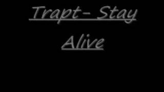 Trapt- Stay Alive ( lyrics)