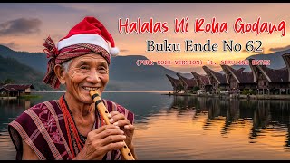 Download lagu Halalas Ni Roha Godang  (BE 62) | PUNK ROCK VIBES  ft. Seruling Batak | TOBA VIBES🎄🎶 mp3 Download lagu Halalas Ni Roha Godang  (BE 62) | PUNK ROCK VIBES  ft. Seruling Batak | TOBA VIBES🎄🎶 mp3