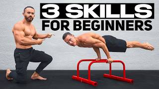 3 Calisthenics Skills Every Beginner Must Master (ft. Adam Godrosi)