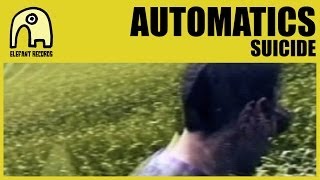 AUTOMATICS - Suicide [Official]