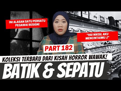 TOKO BATIK DAN SEPATU - KHW PART 182