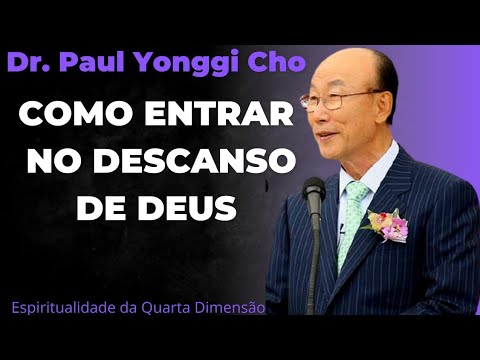 David Paul Yonggi Cho - COMO ENTRAR NO DESCANSO DE DEUS (Em Português)