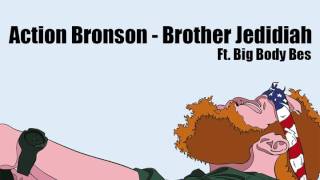 Action Bronson - Brother Jedidiah Feat. Big Body Bes (Prod. By Alchemist) [New Song]