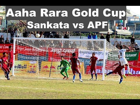 सशस्त्रले संकटालाई पार्यो संकटमा Aaha Rara Gold Cup 2074 | Sankata vs APF