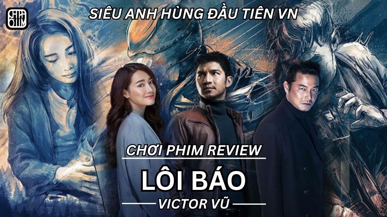 REVIEW PHIM: LÔI BÁO - SIÊU ANH HÙNG ĐẦU TIÊN BẢN VIỆT - PHIM CHIẾU RẠP VIỆT NAM