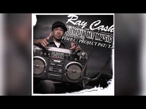 Ray Cash - Bumpin' My Music (Remix) (Clean) (feat. Pimp C, Project Pat, T.I.)