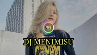 Download lagu DJ MENIMISU TIKTOK VIRAL 2022 mp3