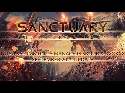 Sanctuary: Shattered Sun Development Progress Interview w/tatsu & New CMs September 2022