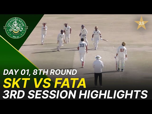 3rd Session Highlights | Sialkot Region vs FATA Region | Day 1 | QeAT 2025-26 | PCB | M2P1U