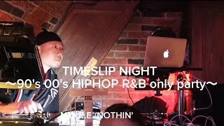TIMESLIP NIGHT N.O.R.E. / NOTHIN&#39; Play N Skillz /Are You Still Alone