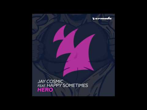 Jay Cosmic Ft. Happy Sometimes - Hero