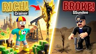 From POOR to OIL BILLIONAIRE in Roblox! (W/ SSundee)