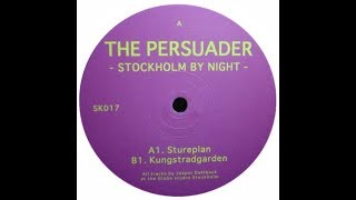 The Persuader - Kungsträdgården