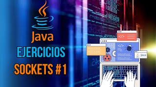 Ejercicios Java - Sockets #1 - Conexión TCP cliente/servidor